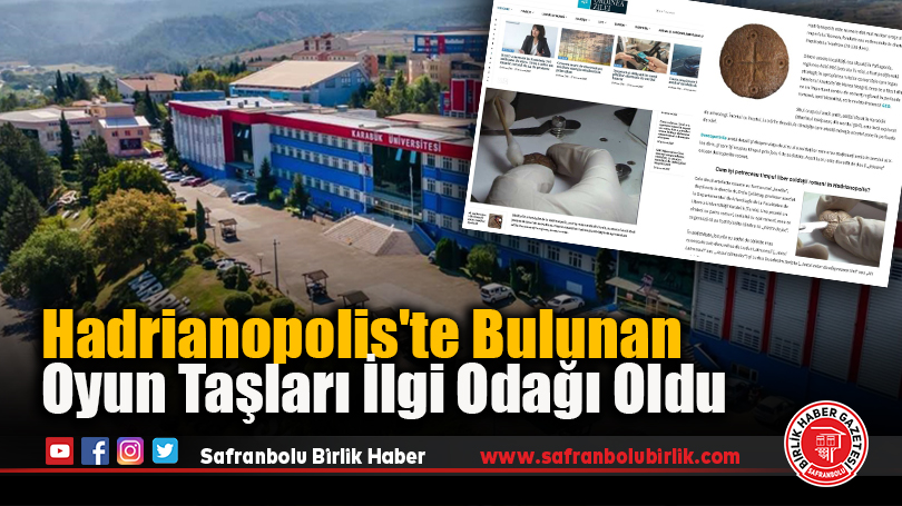 Hadrianopolis’te Bulunan Oyun Taşları İlgi Odağı Oldu