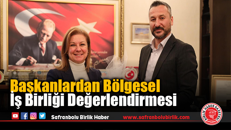 Başkanlardan Bölgesel İş Birliği Değerlendirmesi