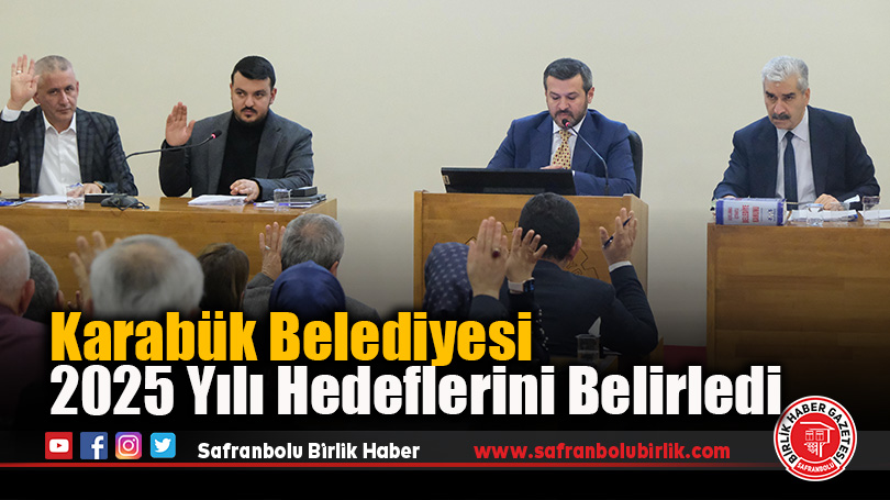 Karabük Belediyesi 2025 Yılı Hedeflerini Belirledi