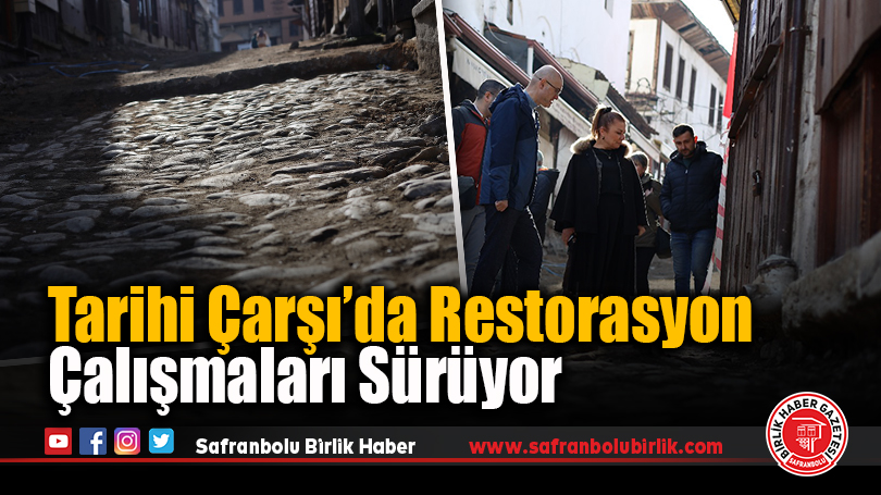 Tarihi Çarşı’da Restorasyon Çalışmaları Sürüyor