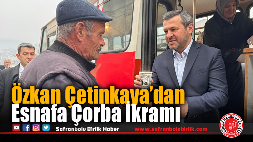 Özkan Çetinkaya’dan Esnafa Çorba İkramı