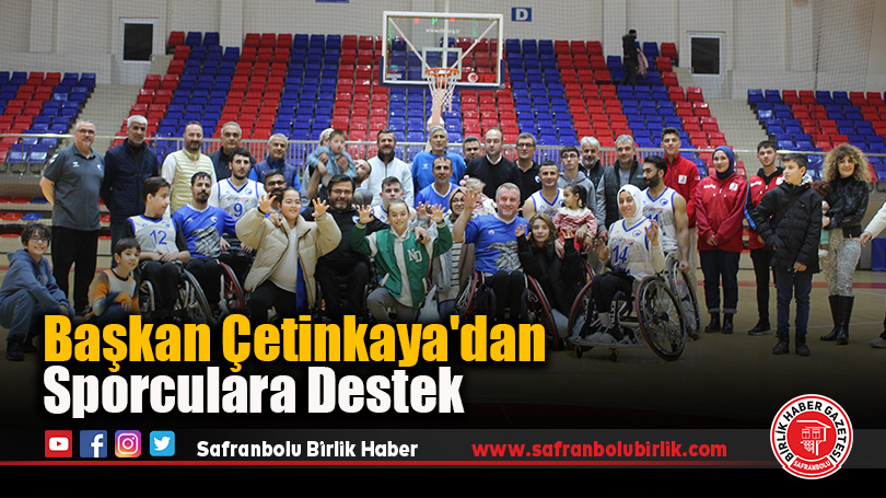 Başkan Çetinkaya’dan Sporculara Destek