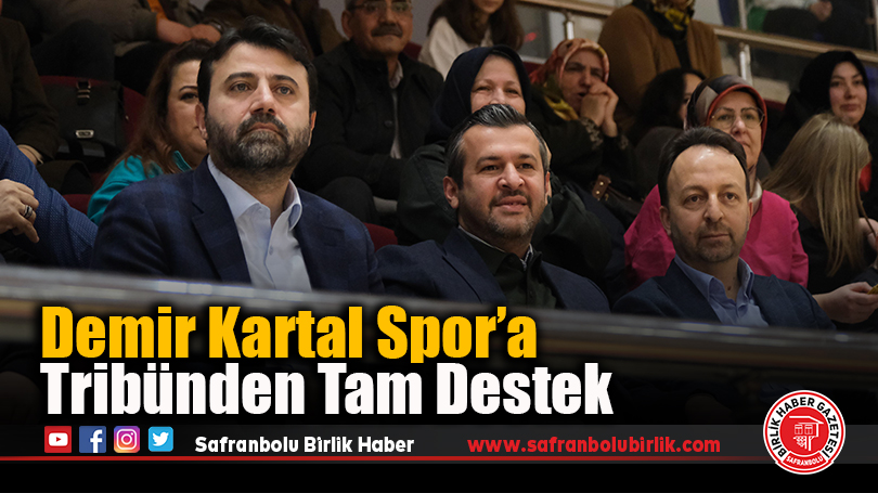 Demir Kartal Spor’a Tribünden Tam Destek