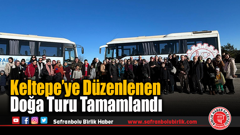 Keltepe’ye Düzenlenen Doğa Turu Tamamlandı
