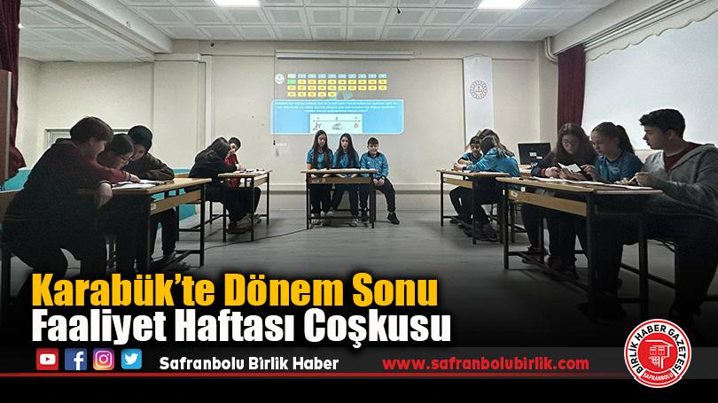 Karabük’te Dönem Sonu Faaliyet Haftası Coşkusu