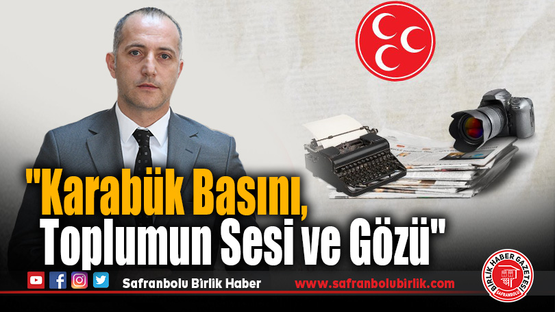Gedikoğlu, “Karabük Basını, Toplumun Sesi ve Gözü”