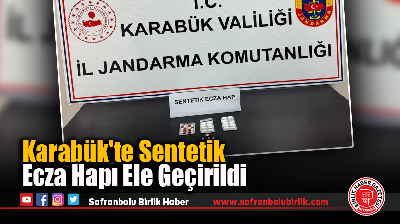 Karabük’te Sentetik Ecza Hapı Ele Geçirildi