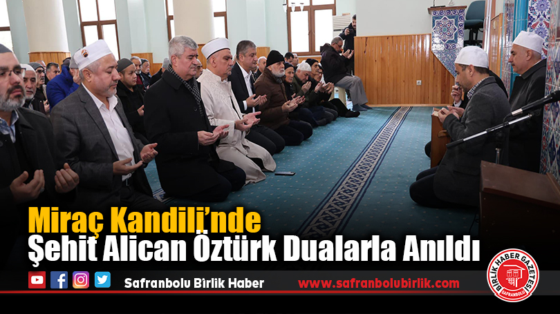 Miraç Kandili’nde Şehit Alican Öztürk Dualarla Anıldı