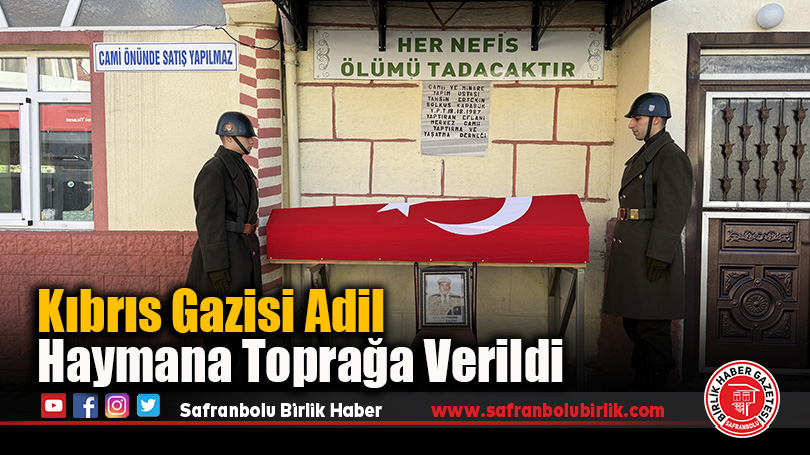 Kıbrıs Gazisi Adil Haymana Toprağa Verildi