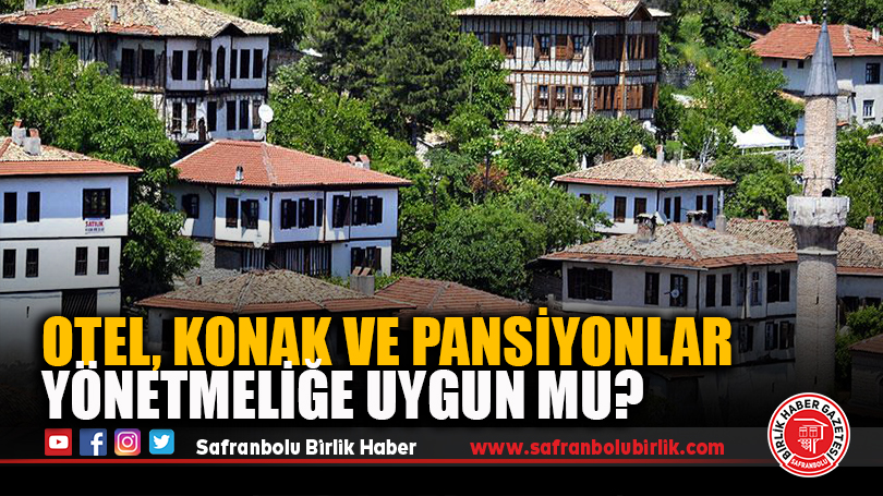OTEL, KONAK VE PANSİYONLAR YÖNETMELİĞE UYGUN MU?