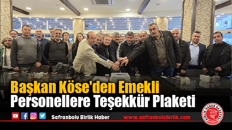 Başkan Köse’den Emekli Personellere Teşekkür Plaketi
