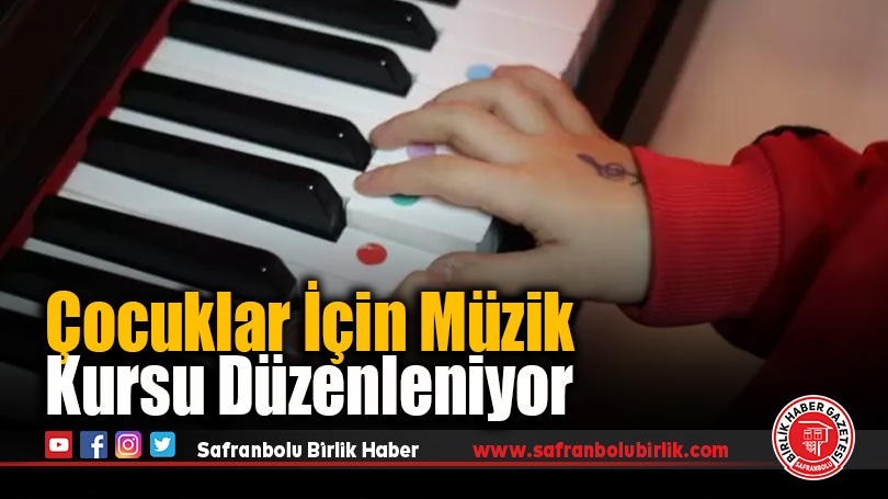 Çocuklar İçin Müzik Kursu Düzenleniyor