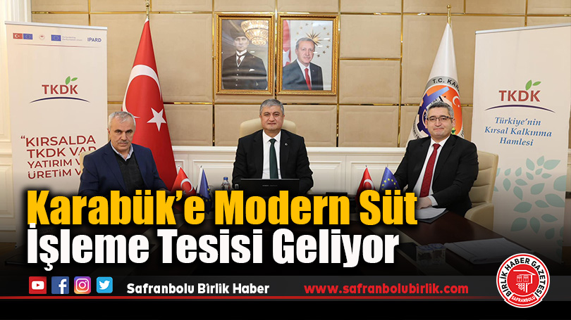 Karabük’e Modern Süt İşleme Tesisi Geliyor