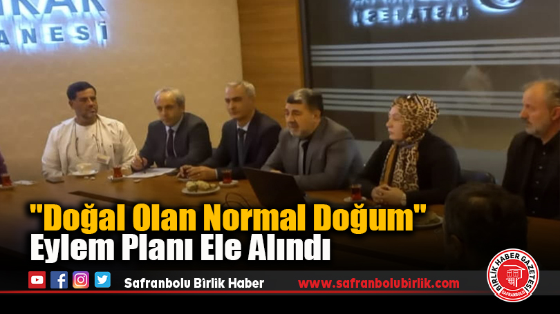 “Doğal Olan Normal Doğum” Eylem Planı Ele Alındı