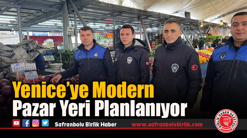 Yenice’ye Modern Pazar Yeri Planlanıyor