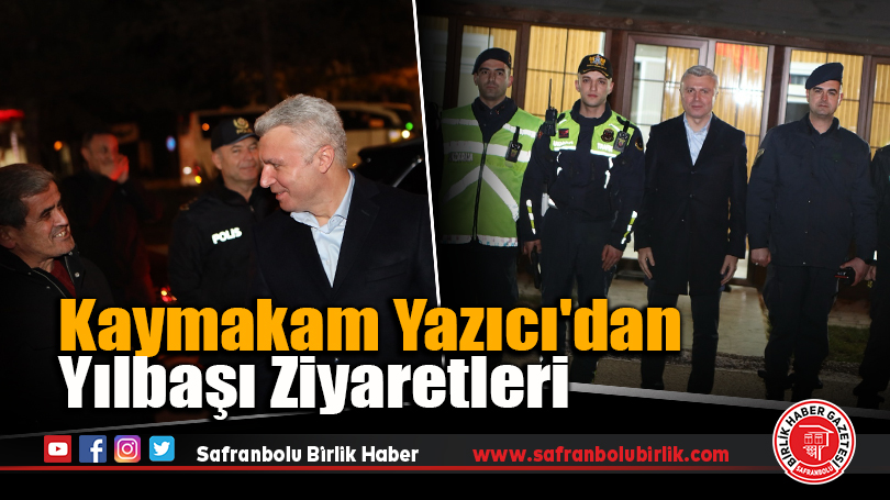 Kaymakam Yazıcı’dan Yılbaşı Ziyaretleri
