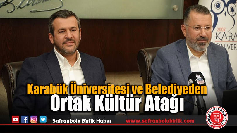 Karabük Üniversitesi ve Belediyeden Ortak Kültür Atağı