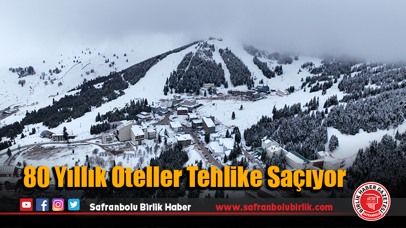 80 Yıllık Oteller Tehlike Saçıyor