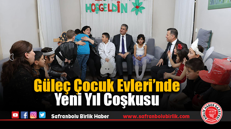 Güleç Çocuk Evleri’nde Yeni Yıl Coşkusu