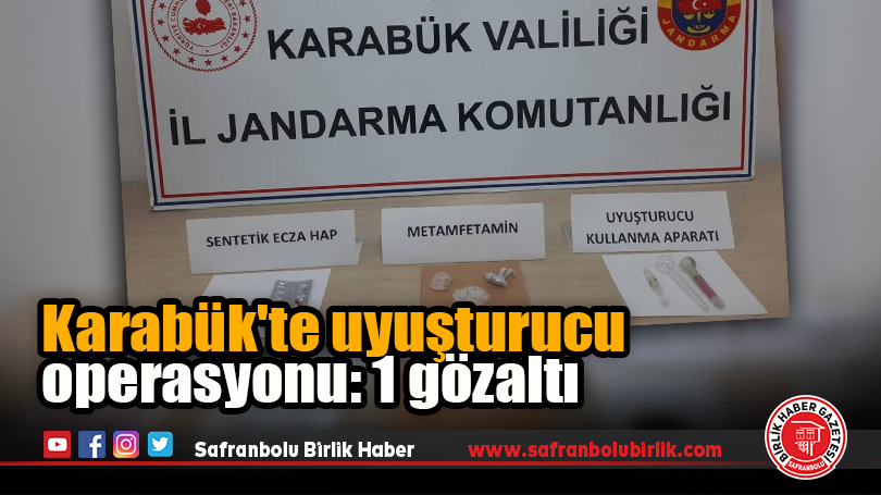 Karabük’te uyuşturucu operasyonu: 1 gözaltı
