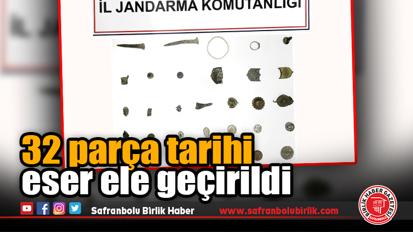 32 parça tarihi eser ele geçirildi