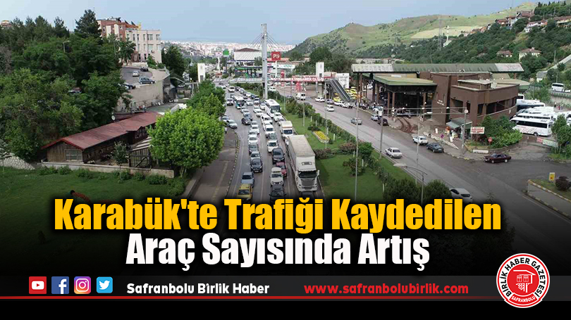 Karabük’te Trafiği Kaydedilen Araç Sayısında Artış