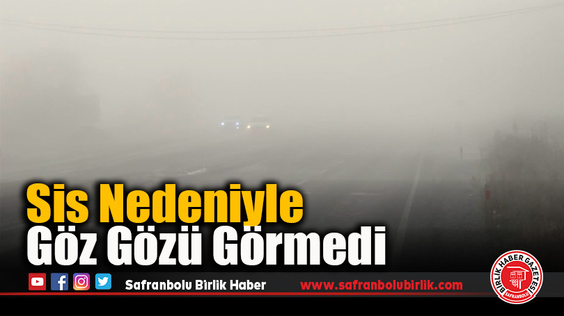 Sis Nedeniyle Göz Gözü Görmedi