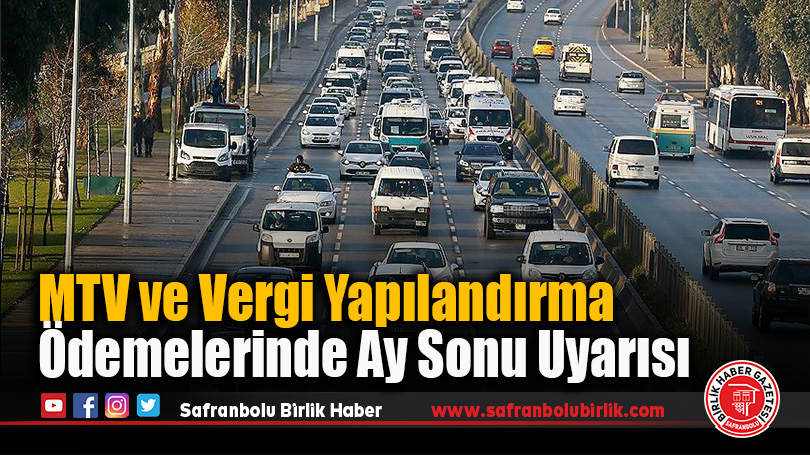 MTV ve Vergi Yapılandırma Ödemelerinde Ay Sonu Uyarısı