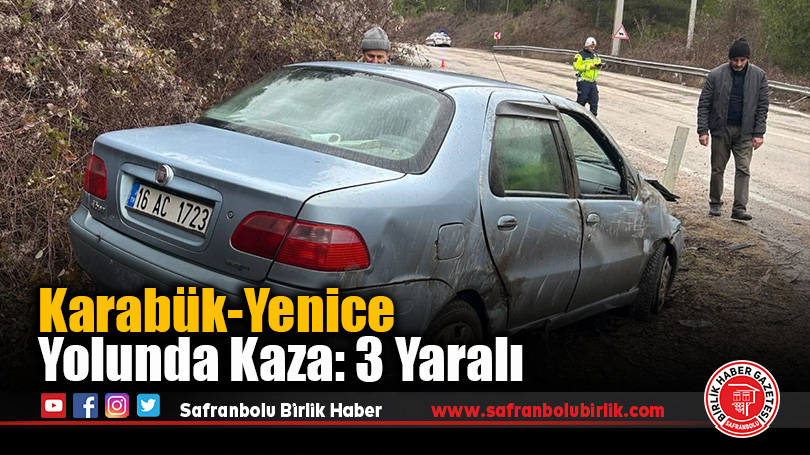 Karabük-Yenice Yolunda Kaza: 3 Yaralı