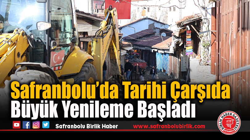 Safranbolu’da Tarihi Çarşıda Büyük Yenileme Başladı