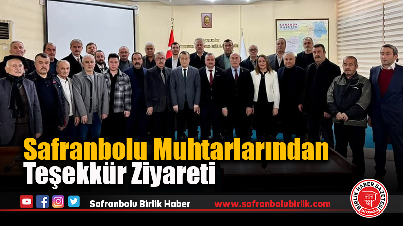 Safranbolu Muhtarlarından Teşekkür Ziyareti