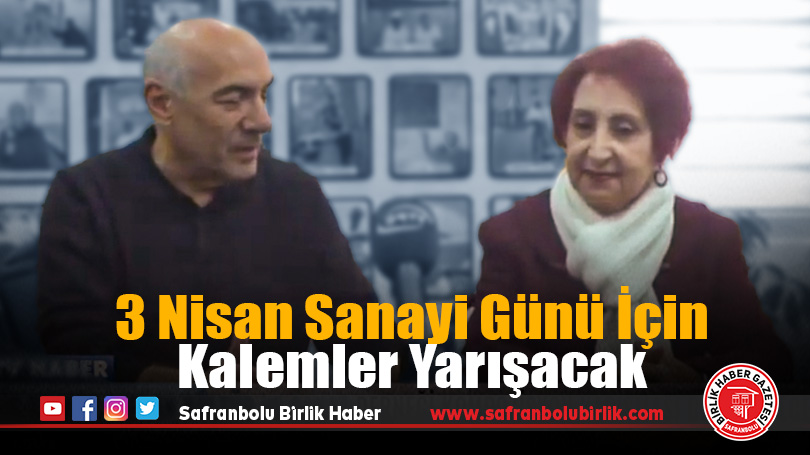 3 Nisan Sanayi Günü İçin Kalemler Yarışacak
