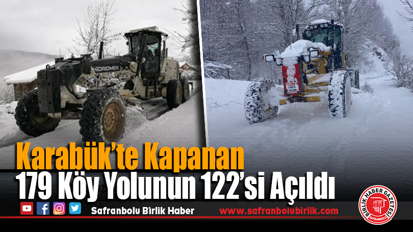 Karabük’te 122 Köy Yolu Ulaşıma Açıldı