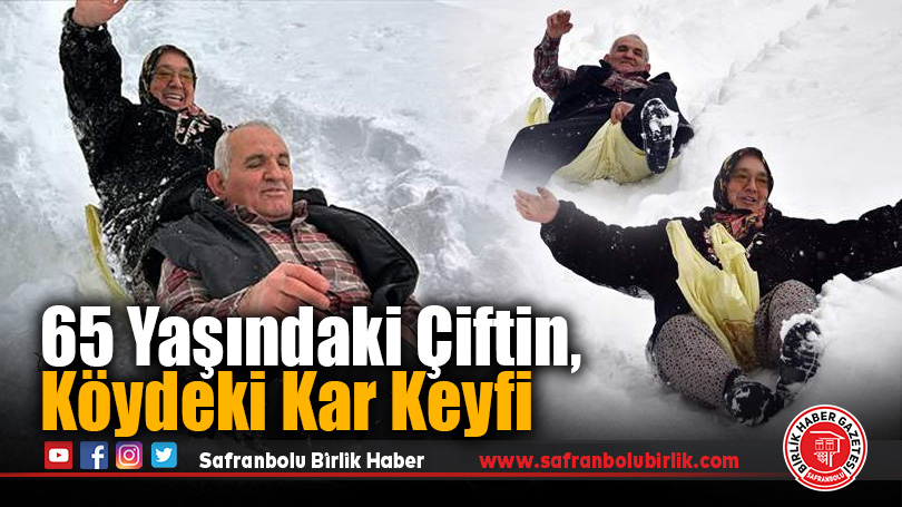 Köyde yaşayan 65 yaşındaki çiftin kar keyfi