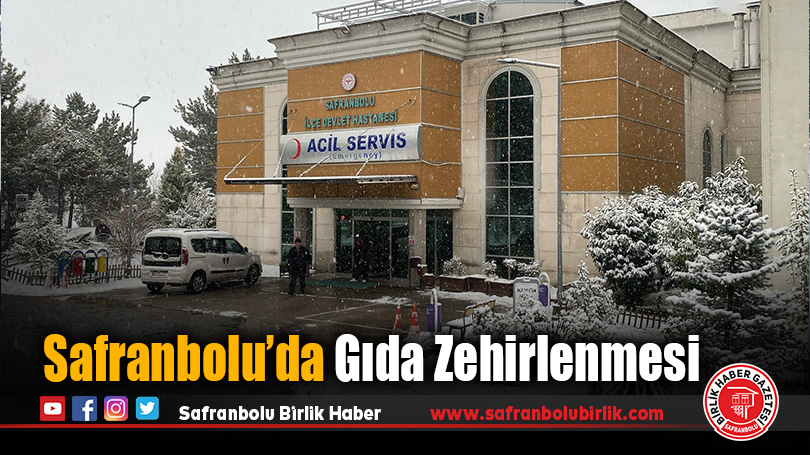 Safranbolu gıda zehirlenmesi