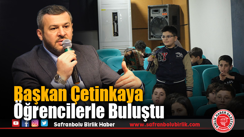 Başkan Çetinkaya Öğrencilerle Buluştu