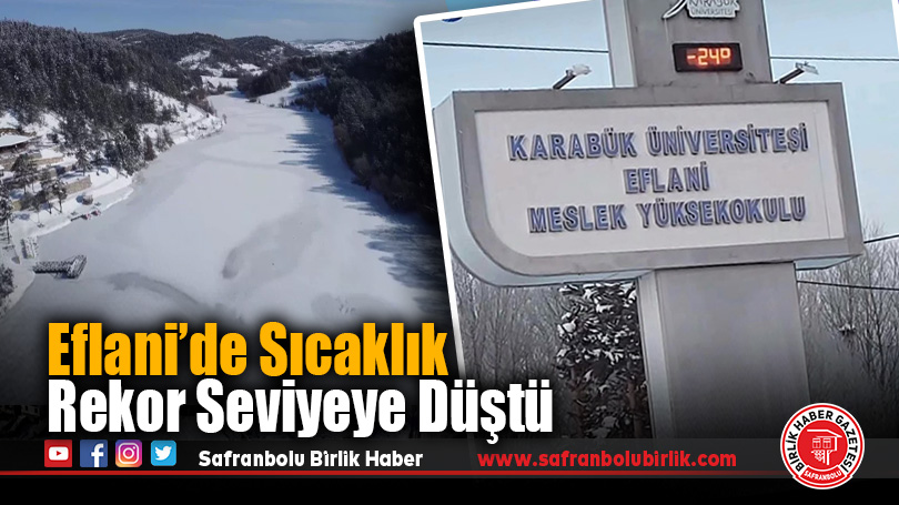 Eflani’de Sıcaklık Rekor Seviyeye Düştü