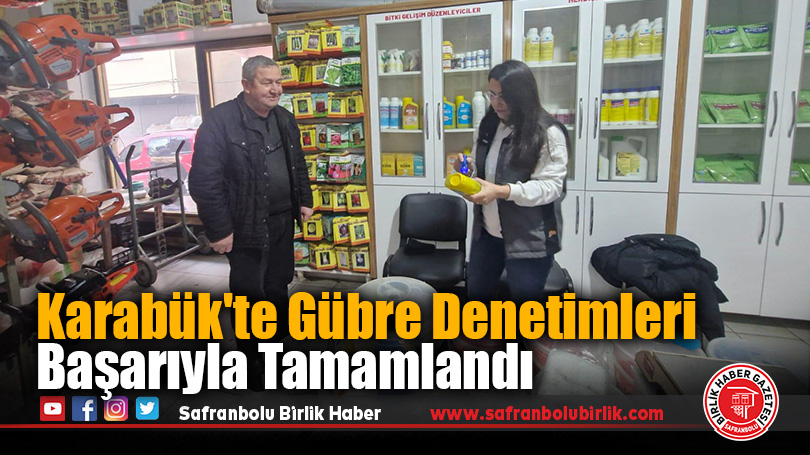 Karabük’te Gübre Denetimleri Başarıyla Tamamlandı