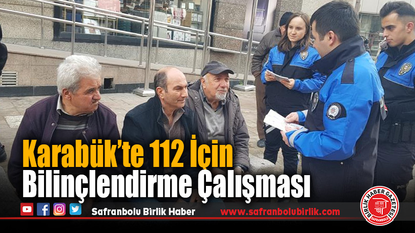 Karabük’te 112 İçin Bilinçlendirme Çalışması