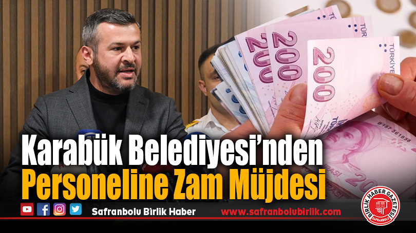 Karabük Belediyesi Personeline Zam Müjdesi