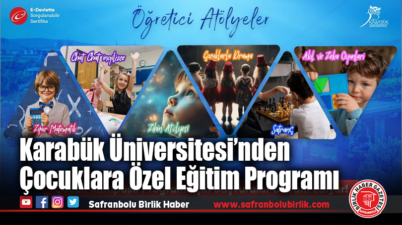 Karabük Üniversitesinden Çocuklara Özel Eğitim Programı