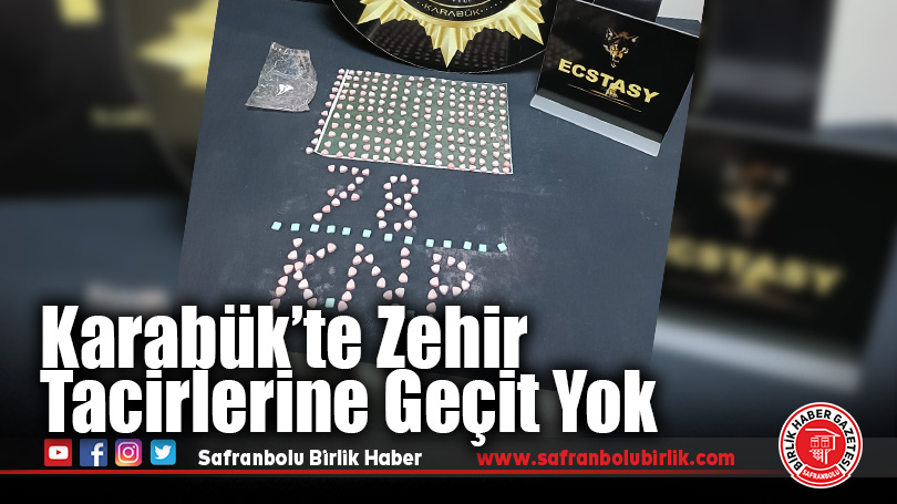 Karabük’te Zehir Tacirlerine Geçit Yok