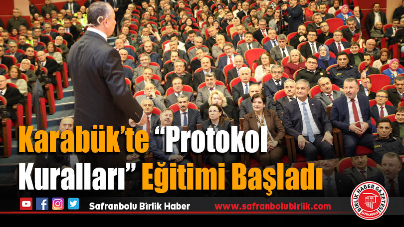 Karabük’te Protokol Kuralları Eğitimi Başladı