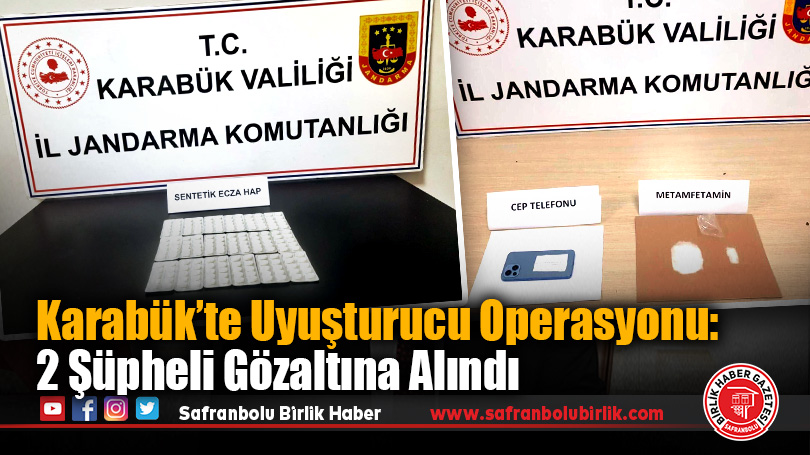 Karabük’te Uyuşturucu Operasyonu: 2 Şüpheli Gözaltına Alındı