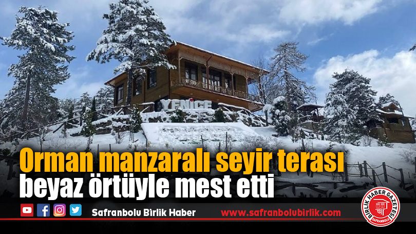 Orman manzaralı seyir terası beyaz örtüyle mest etti