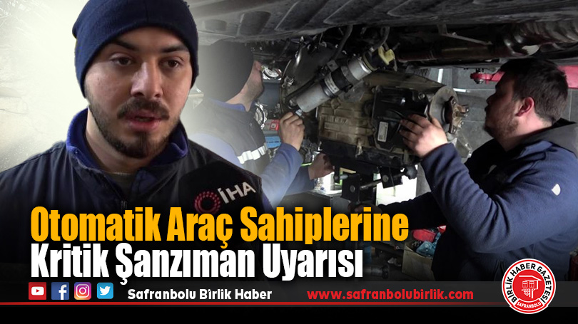 Otomatik Araç Sahiplerine Kritik Şanzıman Uyarısı