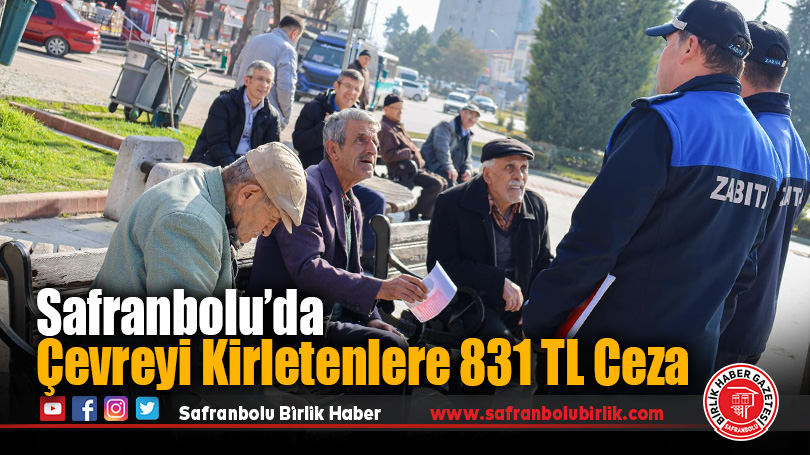 Safranbolu’da Çevreyi Kirletenlere 831 TL Ceza