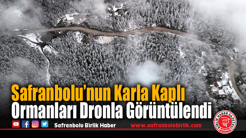 Safranbolu’nun Karla Kaplı Ormanları Dronla Görüntülendi