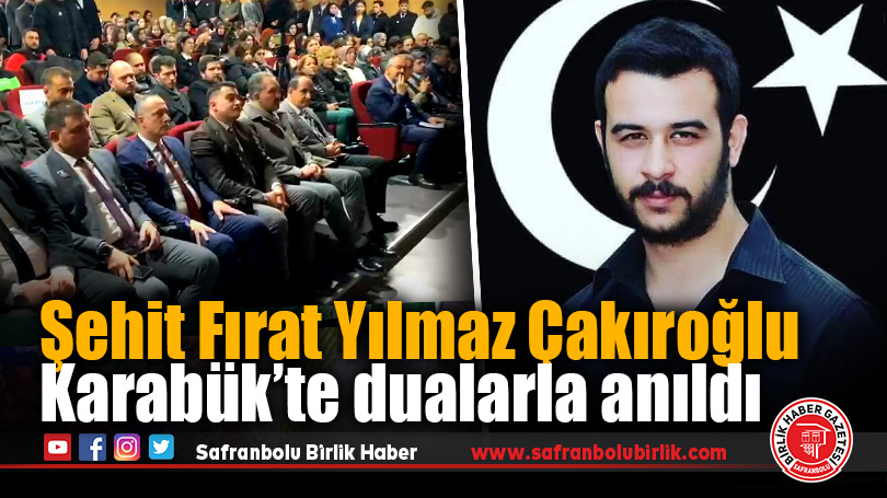 Şehit Fırat Yılmaz Çakıroğlu dualarla anıldı