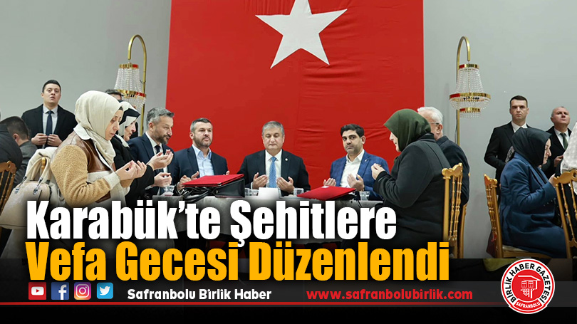 Karabük’te Şehitlere Vefa Gecesi Düzenlendi